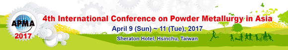 APMA 4th International Conference on Powder Metallurgy in Asia