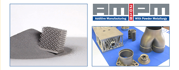 AMPM2018 - Additive Manufacturing with Powder Metallurgy