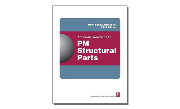 MPIF releases 2018 edition of its Materials Standards for PM Structural Parts